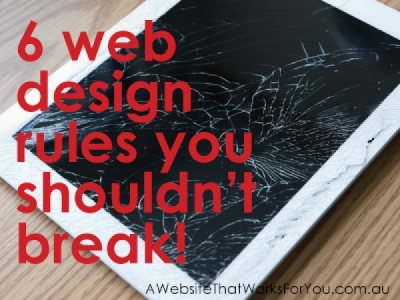 6 web design rules you shouldn&#039;t break